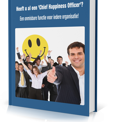 Download nu het gratis e-book; Heeft u al een 'Chief Happiness Officer'? Een onmisbare functie voor iedere organisatie!