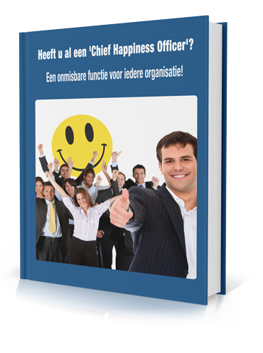 Download nu het gratis e-book; Heeft u al een 'Chief Happiness Officer'? Een onmisbare functie voor iedere organisatie!